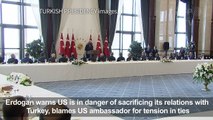 Erdogan blames US ambassador for the crisis with Turkey