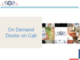 On Demand Doctor on Call - SOS Doctor House Call