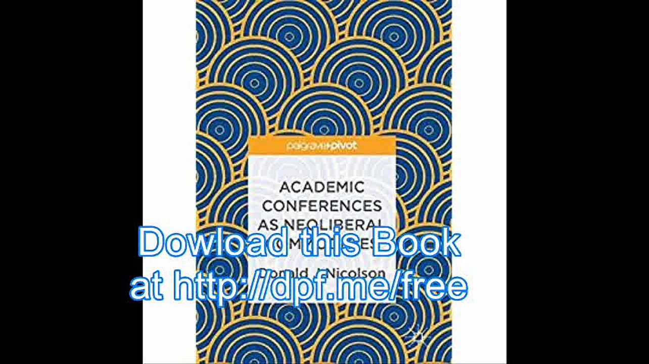 Academic Conferences as Neoliberal Commodities