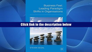 [Free] Download Business Feel: Leading Paradigm Shifts in Organisations Download FULL VERSION