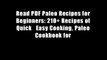 Read PDF Paleo Recipes for Beginners: 210+ Recipes of Quick   Easy Cooking, Paleo Cookbook for