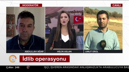Abdullah Ağar İdlib operasyonunu analiz ediyor