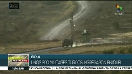 Siria: unos 200 militares turcos ingresan en Idlib