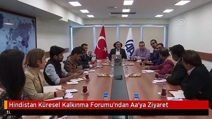 Hindistan Küresel Kalkınma Forumu'ndan Aa'ya Ziyaret