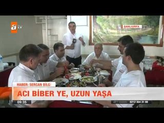 Acı biber ye uzun yaşa - atv Kahvaltı Haberleri