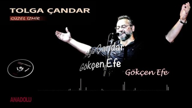 Tolga Çandar - Gökçen Efe