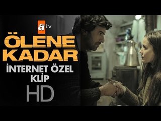 Ölene Kadar İnternet Özel Klip - atv