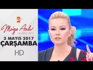 Müge Anlı Tatlı Sert 3 Mayıs 2017 Çarşamba - 1836. Bölüm - atv