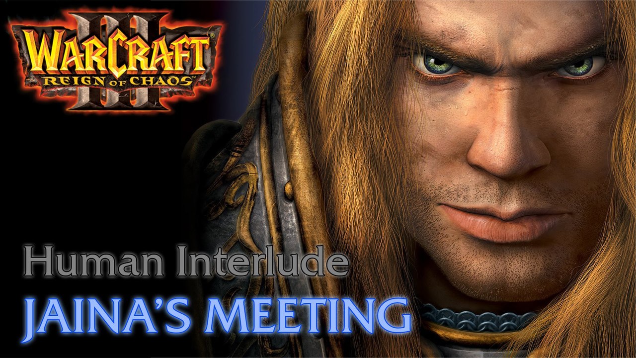 Warcraft III: Reign of Chaos - Human Campaign - Interlude: Jaina's Meeting