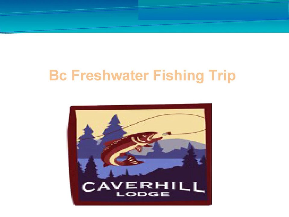 Bc_Freshwater_Fishing_Trip_