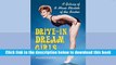 Best Ebook  Drive-In Dream Girls: A Galaxy of B-Movie Starlets of the Sixties  For Trial