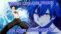 Gray Fullbuster Ice Mage Conditioning Fairy Tail | Tough Like The Toonz: EP 4