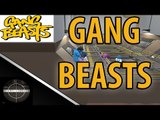 Gang Beast Funny Moments | Gang Beasts Online Beta