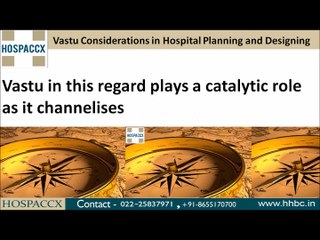 Vastu Considerations in Hospital Planning and Designing