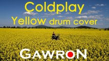 Coldplay - YELLOW drum cover by Gawron (TRUE YELLOW)