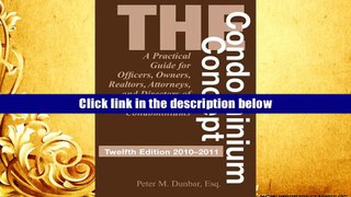 PDF [DOWNLOAD] The Condominium Concept: A Practical Guide for Officers, Owners, Realtors,