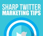 Sharp Twitter Marketing| Top 3 Tips & Tricks