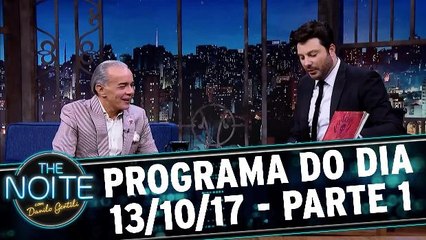 The Noite 13.10.17 - Sexta - Parte 1