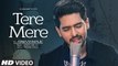 Tere Mere Song (Reprise) _ Feat. Armaan Malik _ Amaal Mallik _ Latest Hindi Song