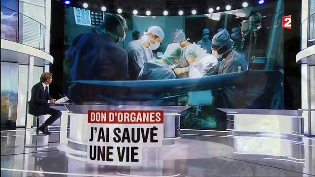Dons d'organe : j'ai sauvé une vie