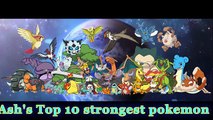Ashs Top 10 Strongest Pokemon