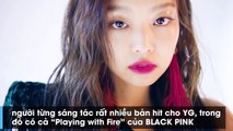 Jennie (BLACK PINK) vướng tin đồn hẹn hò với “phù thủy âm nhạc” Teddy Park của YG