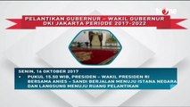 Pelantikan Gubernur - Wakil Gubernur DKI Jakarta Periode 2017-2022