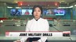 South Korea-U.S. joint drills to begin Monday... upping pressure on North Korea