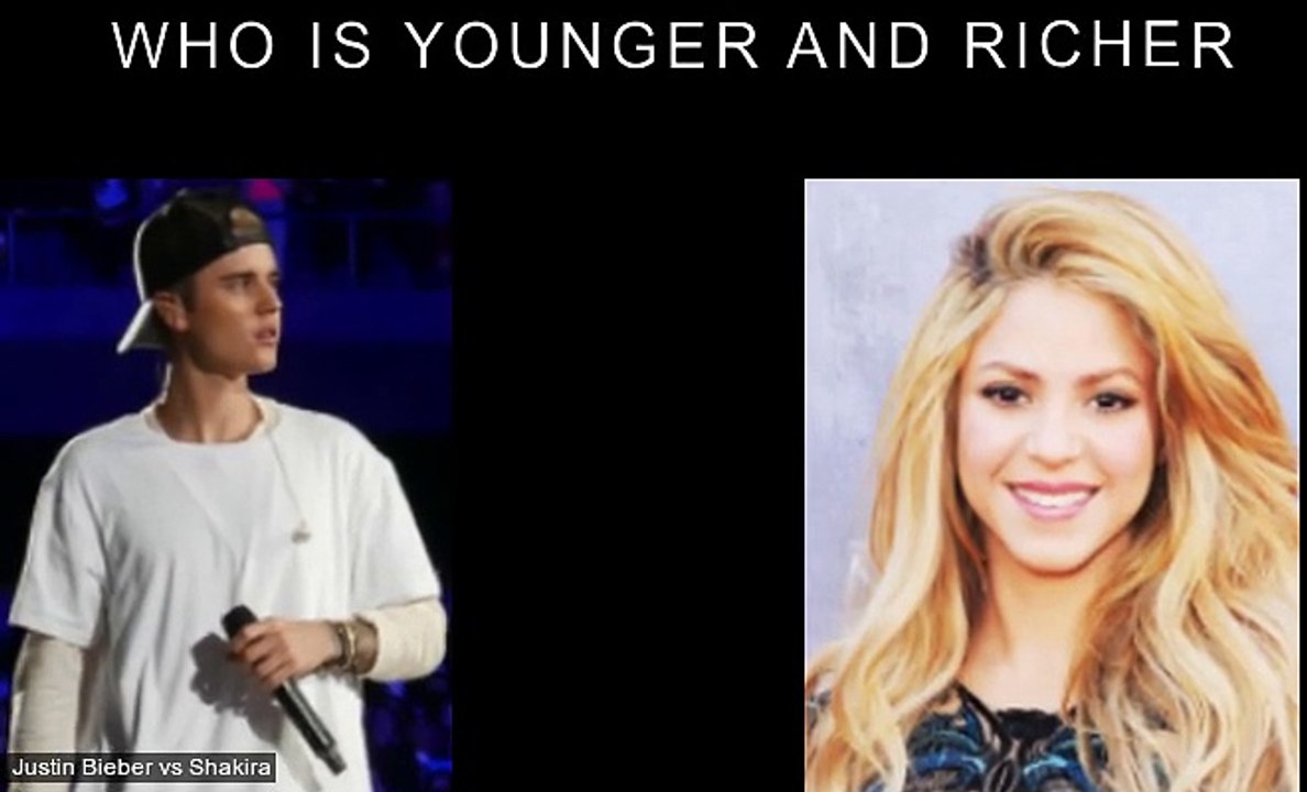 Justin Bieber vs Shakira Who is younger and richer?
