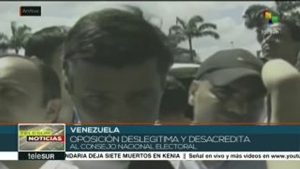 Oposición venezolana pretende deslegitimar labor del CNE