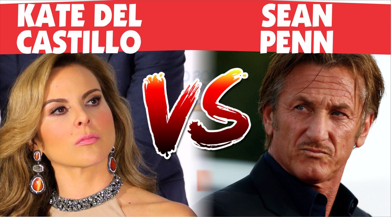 Kate del Castillo contra Sean Penn por el Chapo Guzman