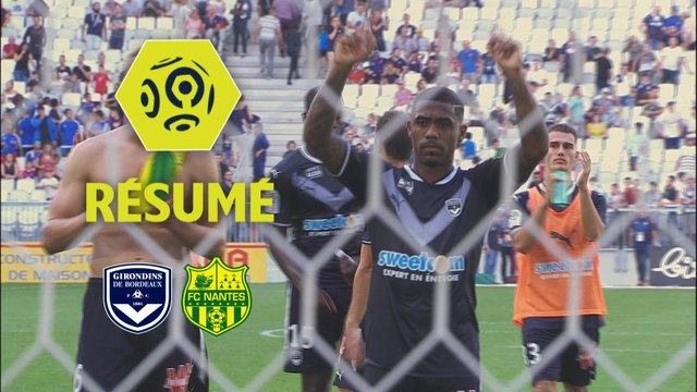 Girondins de Bordeaux - FC Nantes (1-1) - Résumé - (GdB-FCN) / 2017-18