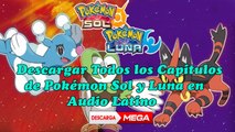 Descargar La Serie Pokémon Sol y Luna Todos los Capitulos