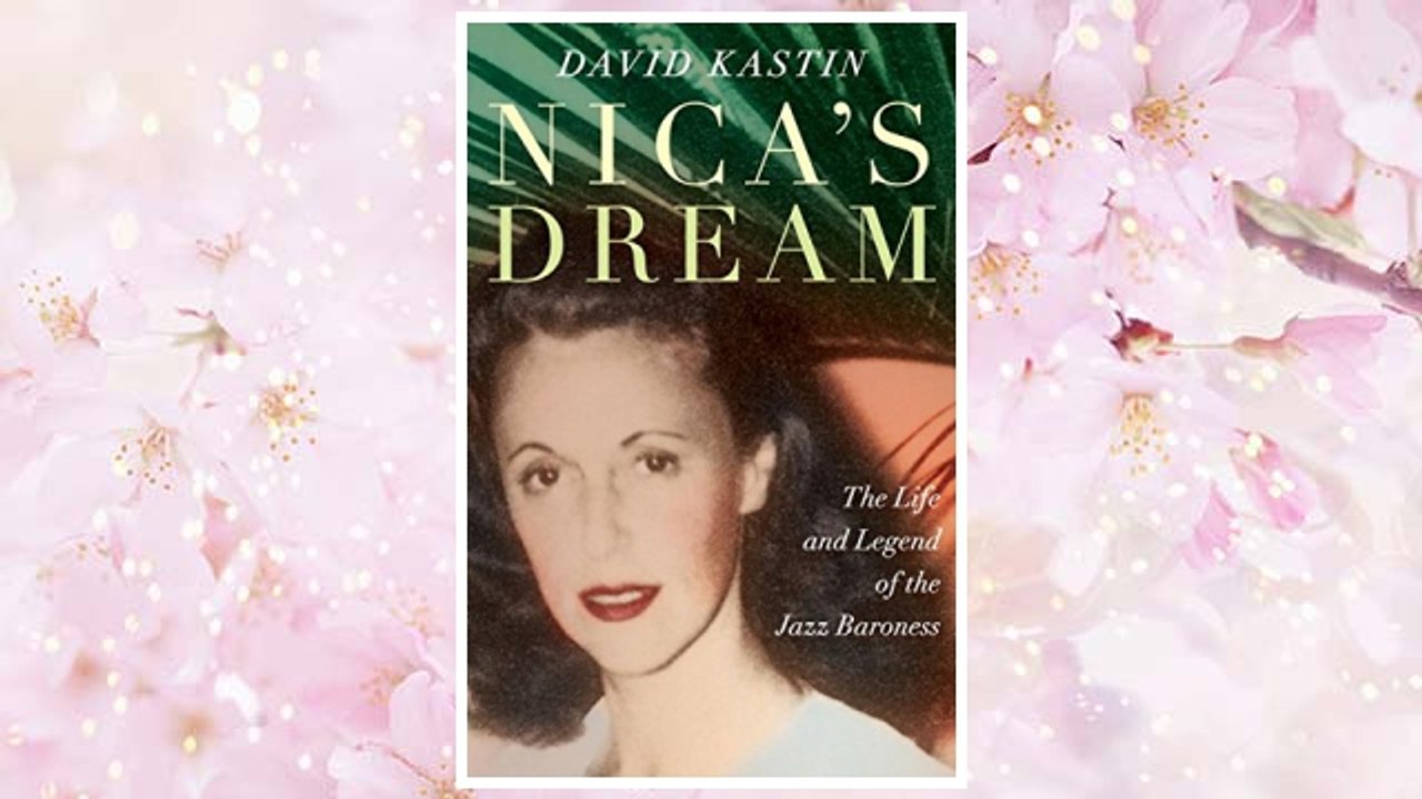 Download PDF Nica's Dream: The Life and Legend of the Jazz Baroness FREE