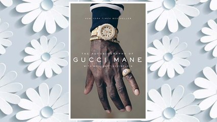Download PDF The Autobiography of Gucci Mane FREE