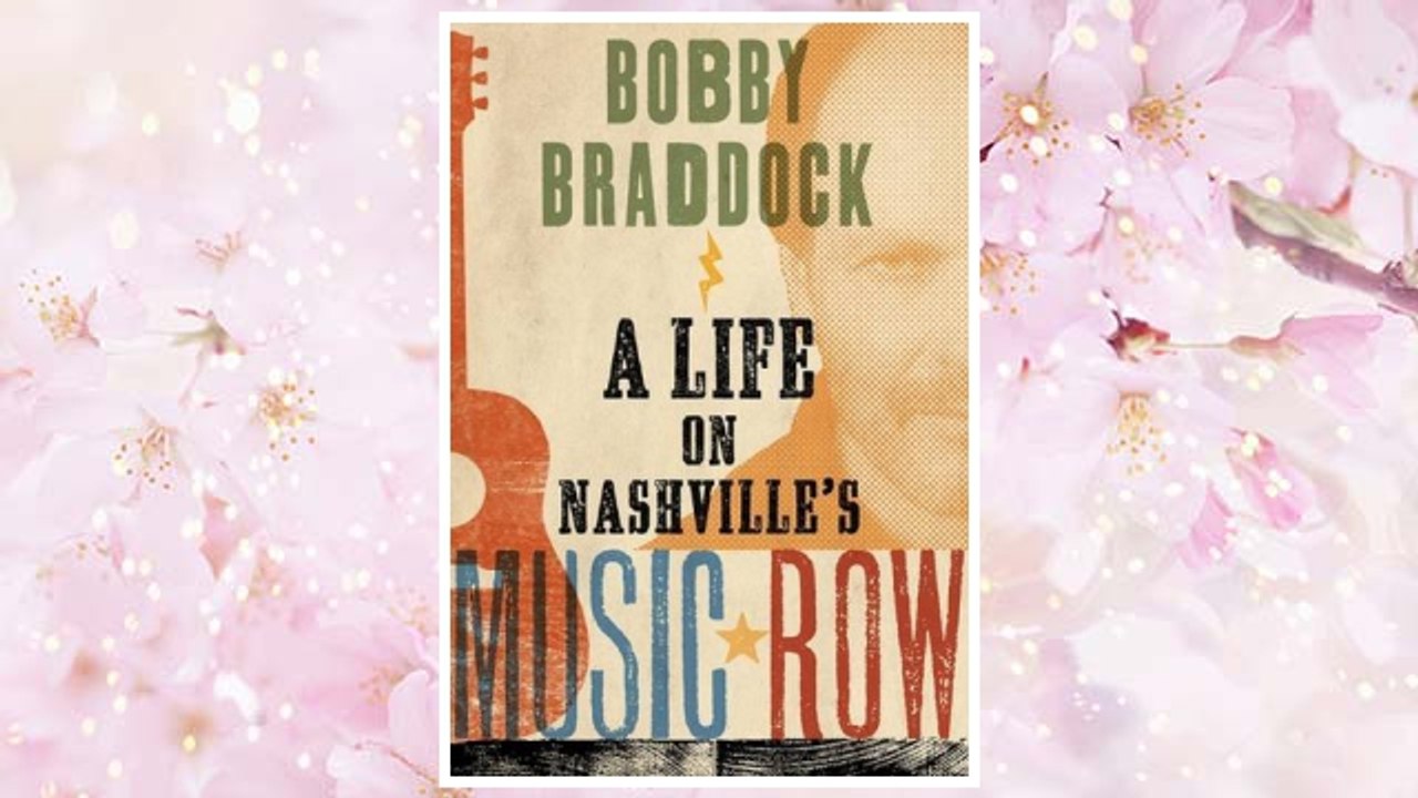 Download PDF Bobby Braddock: A Life on Nashville’s Music Row (Co-published with the Country Music Foundation Press) FREE