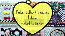 Pocket Letter & Envelope Tutorial--Start to Finish | Serena Bee