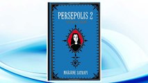 Download PDF Persepolis 2: The Story of a Return (Pantheon Graphic Novels) FREE