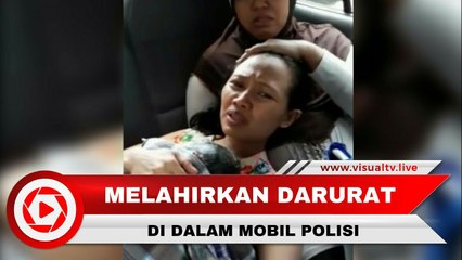 Sulit Mendapat Kendaraan, Seorang Ibu Bersalin di Dalam Mobil Polisi