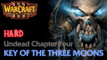 Warcraft III: Reign of Chaos - Hard - Undead Campaign - Chapter Four: Key of the Three Moons B