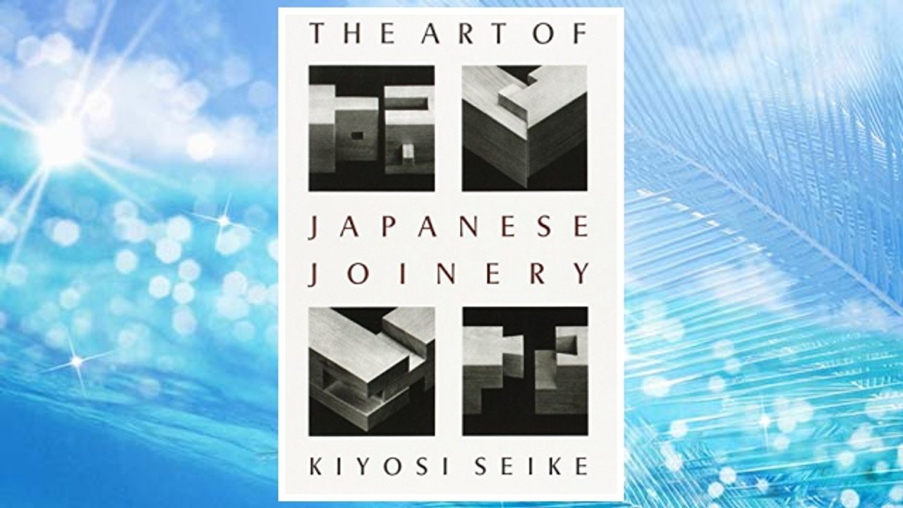 Download PDF The Art Of Japanese Joinery FREE