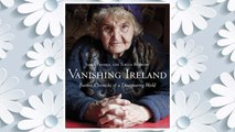 Download PDF Vanishing Ireland: Further Chronicles of a Disappearing World FREE