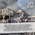 Somalie: L'attentat de Mogadiscio fait 276 morts et 300 blessés