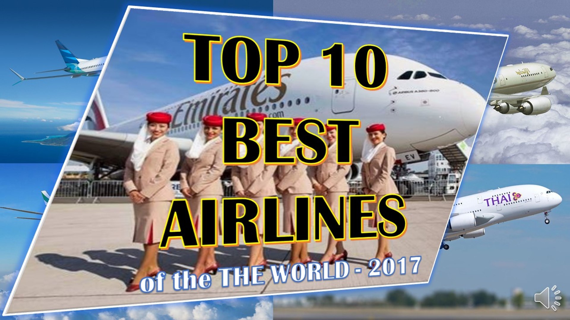 10 Best Airlines in the World 2017 - Dailymotion