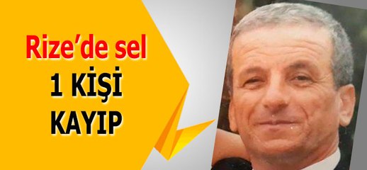 Rize'de sel: 1 kayıp