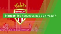 Foot - C1 - Monaco : Des nouveaux pas au niveau