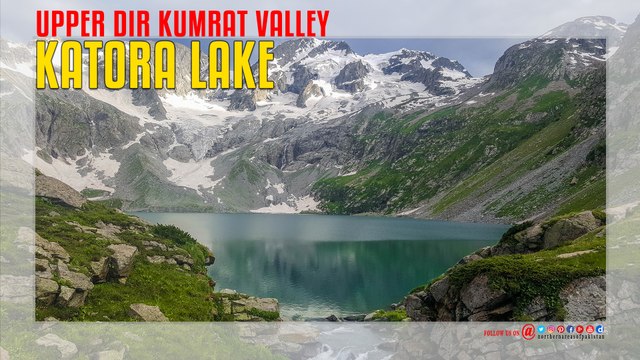 Katora Lake Upper Dir Kumrat Valley