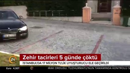 Zehir tacirleri 5 günde çöktü