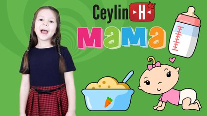 Ceylin-H | MAMA Çocuk Şarkısı