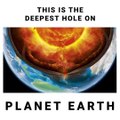 World's Deepest Hole